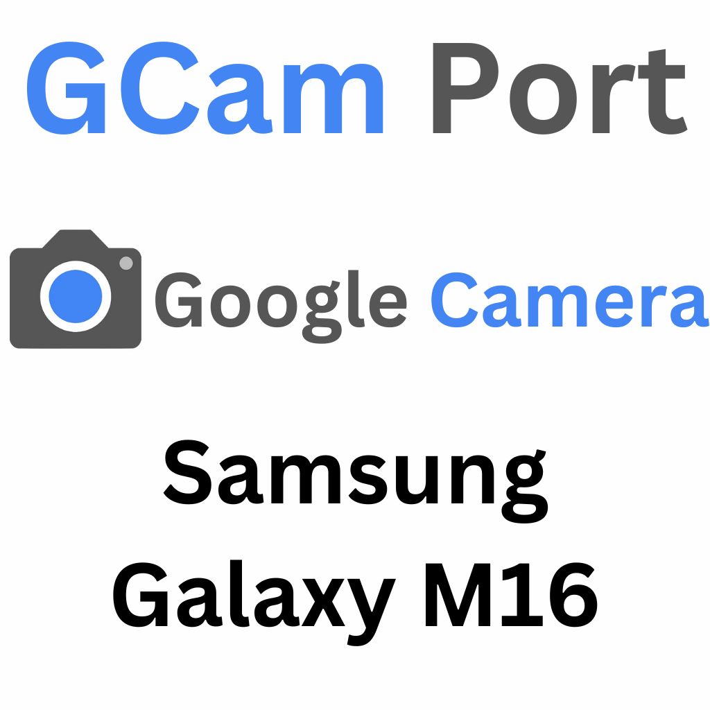 Google Camera For Samsung Galaxy M16