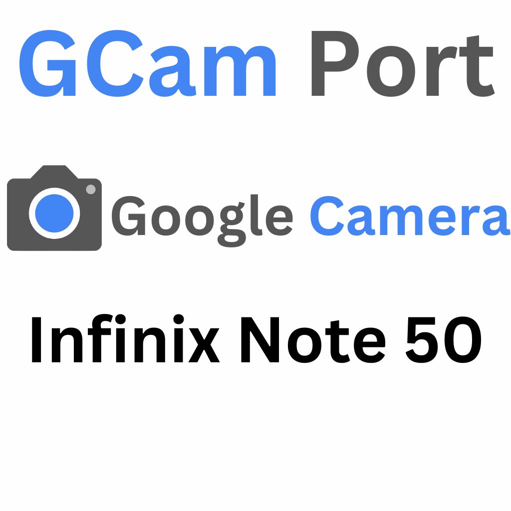 Google Camera For Infinix Note 50