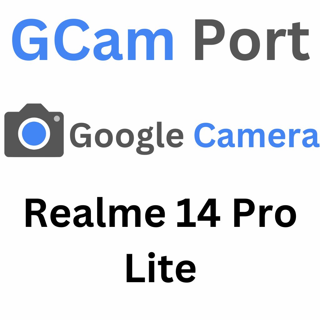 Google Camera For Realme 14 Pro Lite