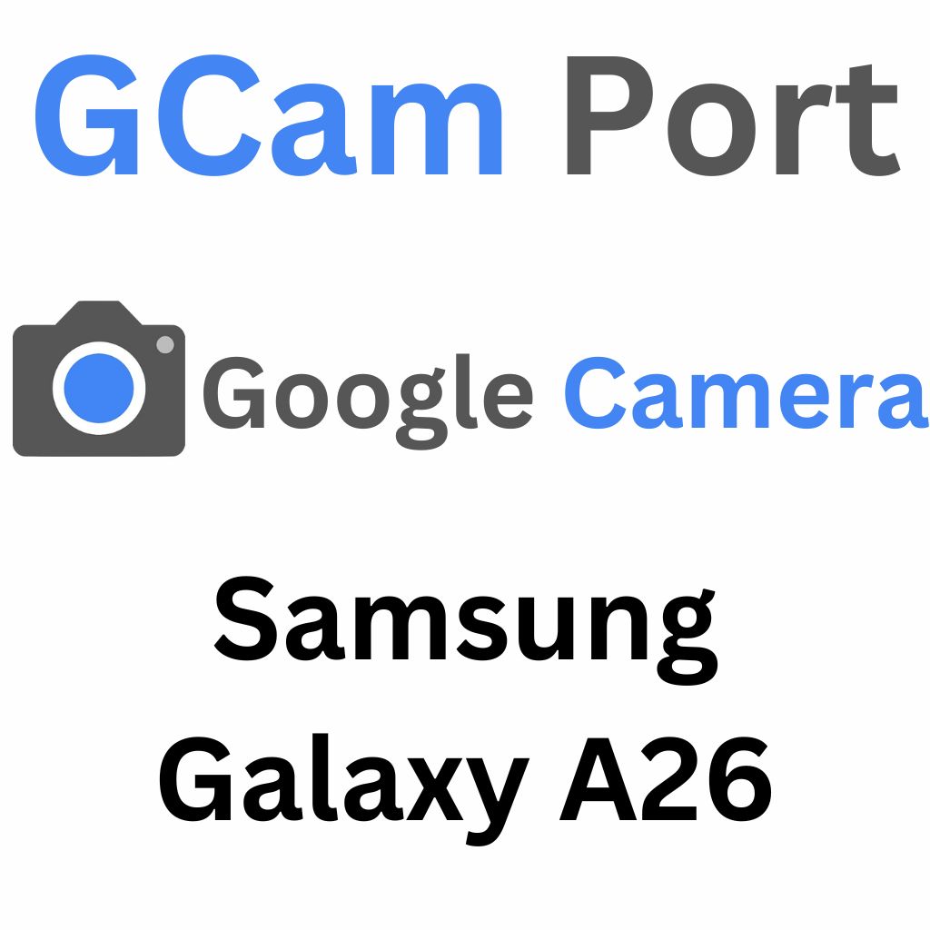 Google Camera For Samsung Galaxy A26