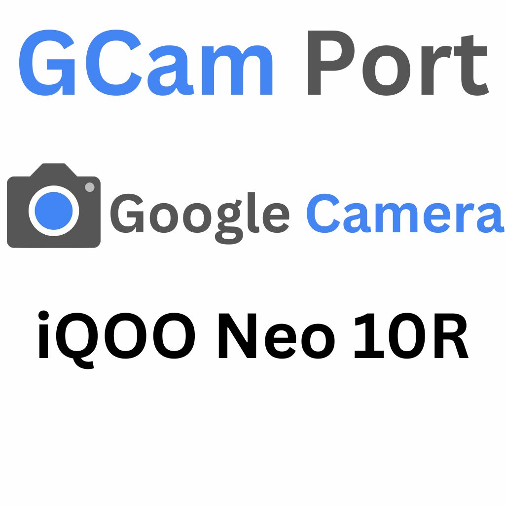 Google Camera For iQOO Neo 10R