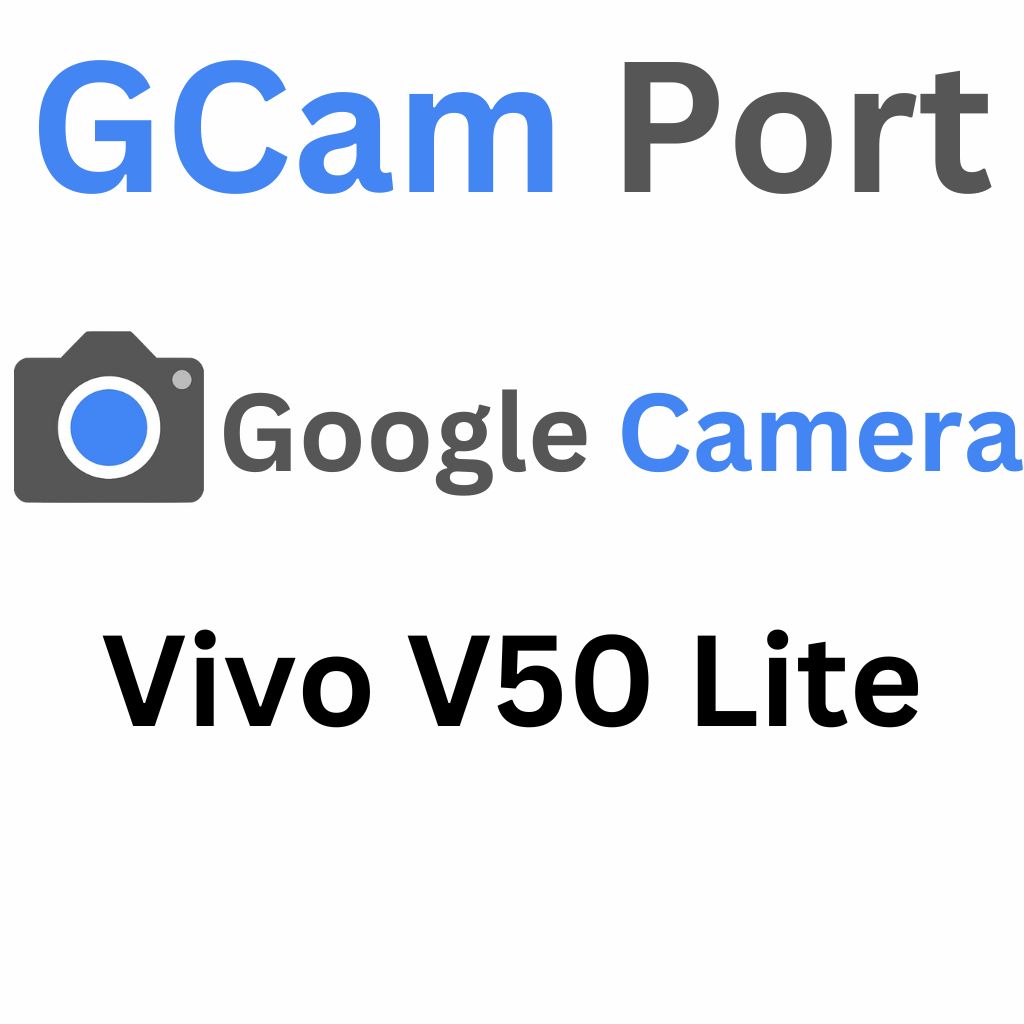 Google Camera For Vivo V50 Lite