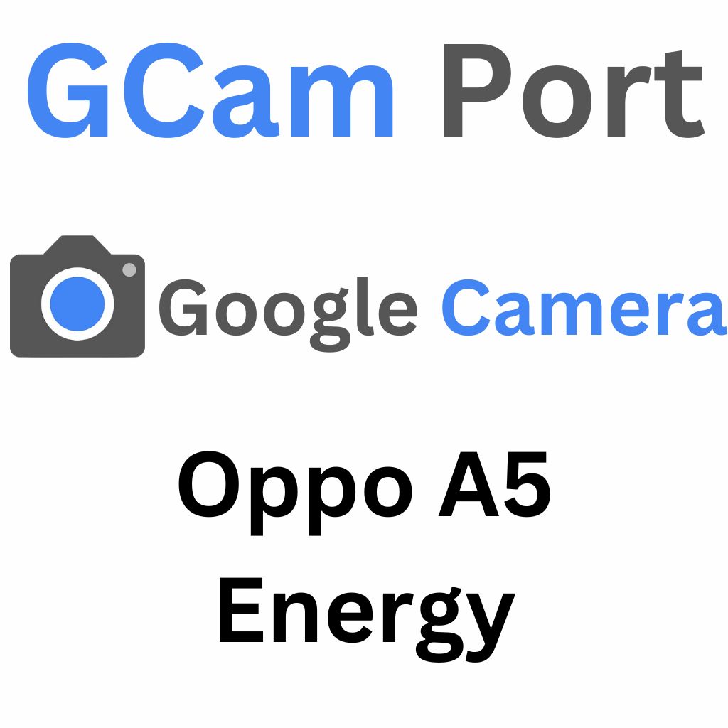 Google Camera For Oppo A5 Energy