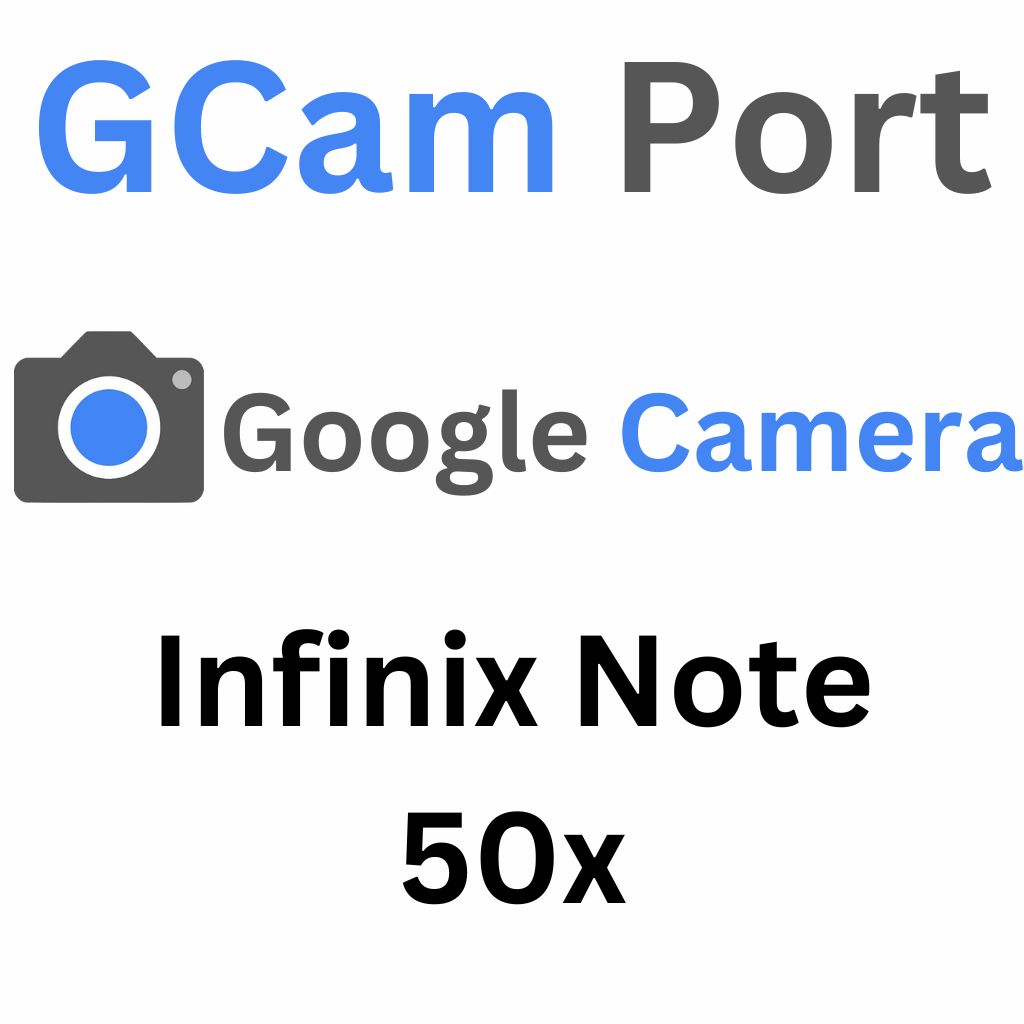 Google Camera For Infinix Note 50x